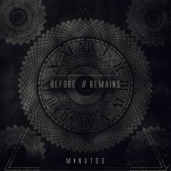Before Remains : Minutos
